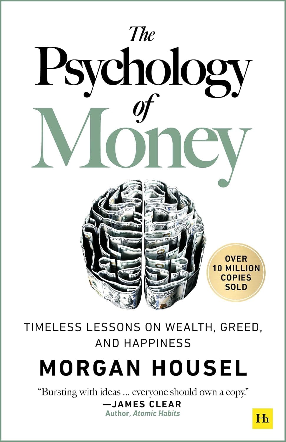 The Psychology of Money: Timeless Lessons on Wealth, Greed, and Happiness